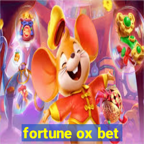 fortune ox bet